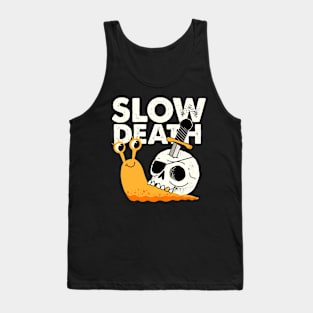 Slow death Tank Top